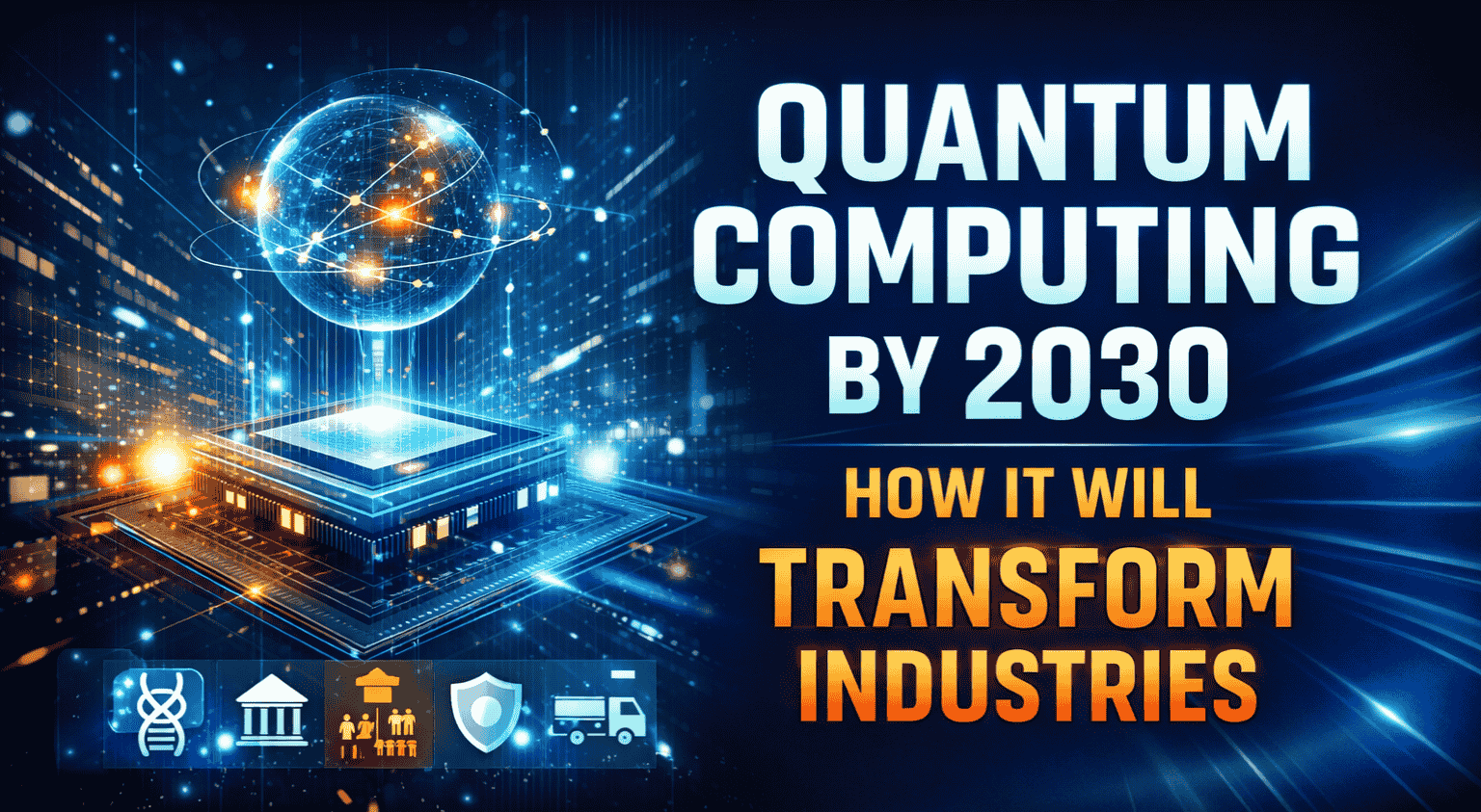 How Quantum Computing by 2030 Could Change Industries | Nepinsights