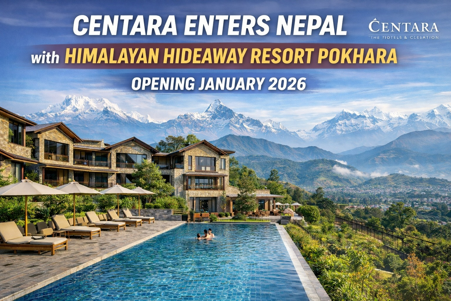 Centara Nepal Debut: Himalayan Hideaway Resort Pokhara to Open January 2026