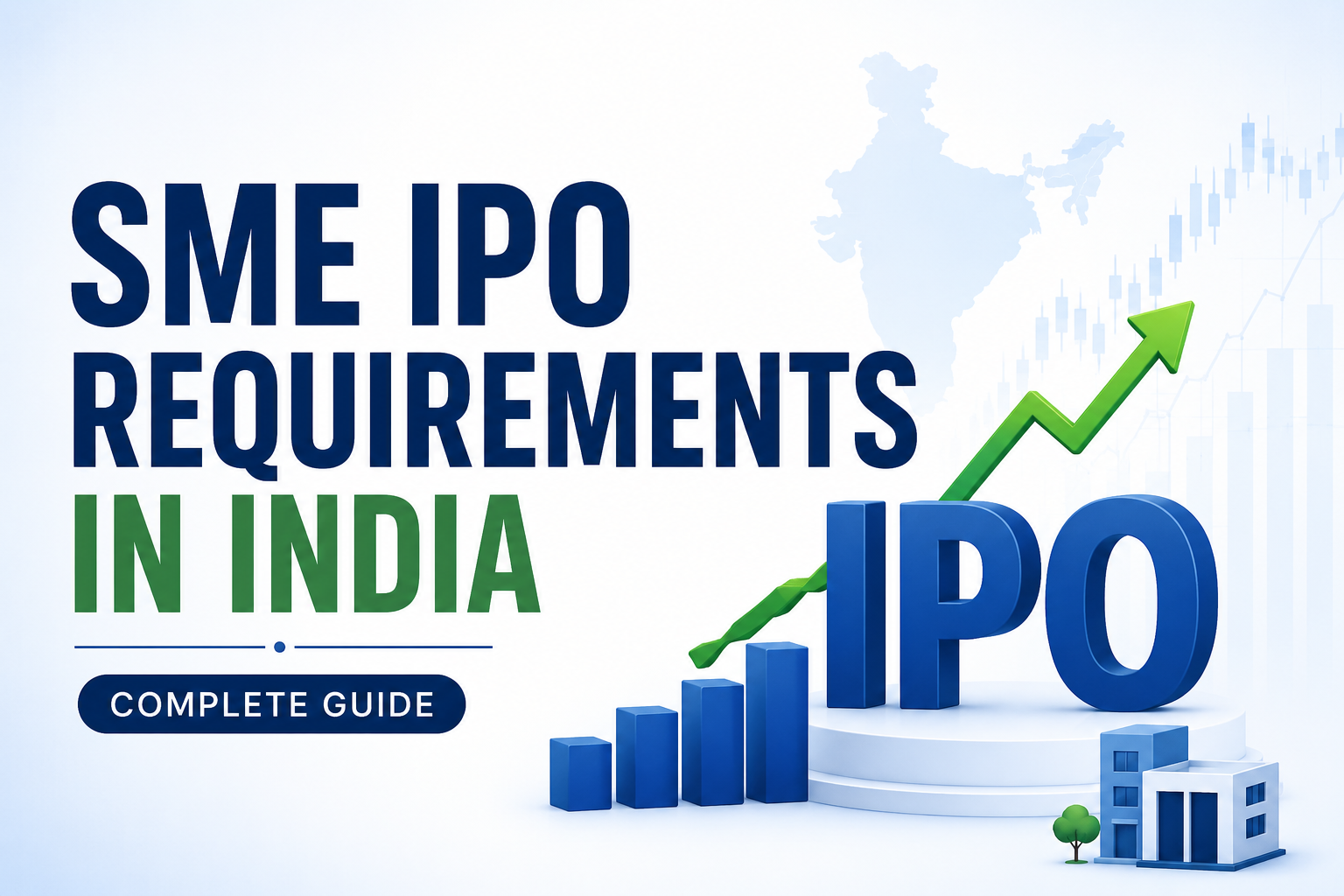 SME IPO Requirements in India : Complete Guide by India IPO