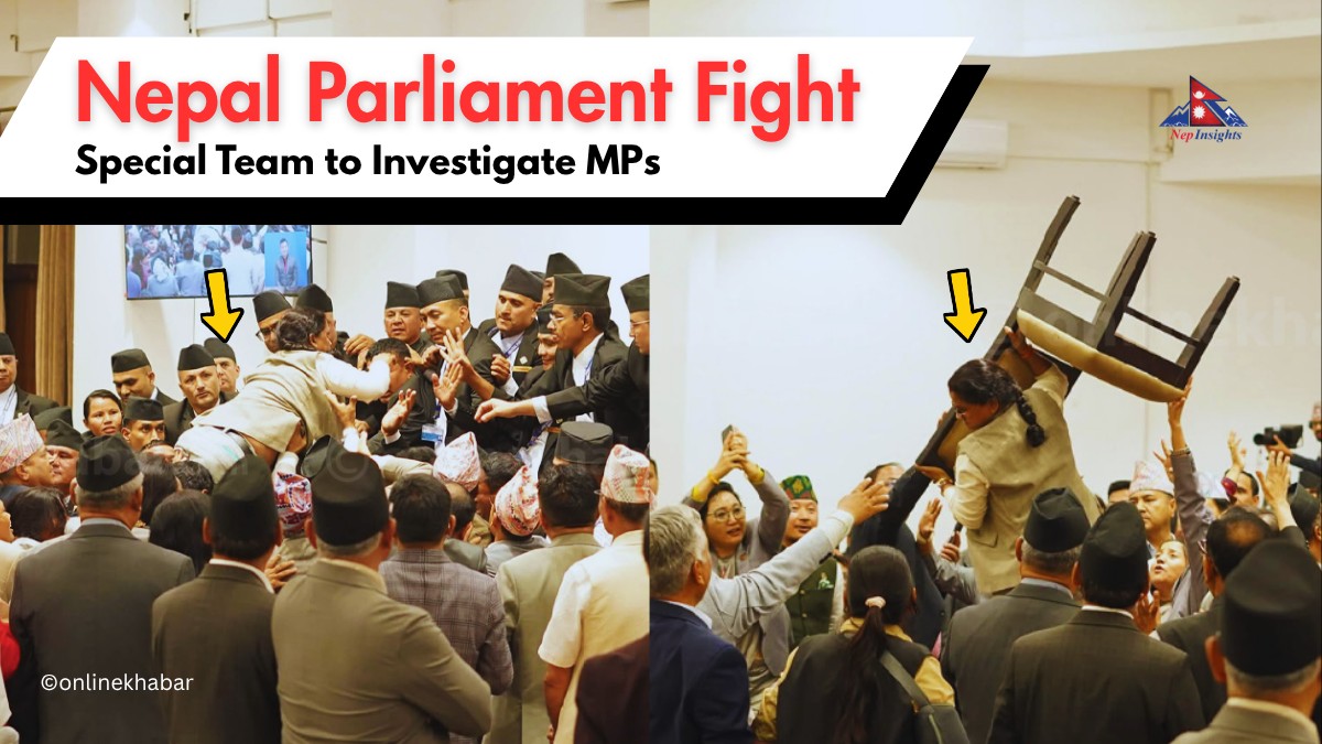 Nepal Parliament Fight: Committee to Investigate Unruly MPs for Chaos | Nepinsights