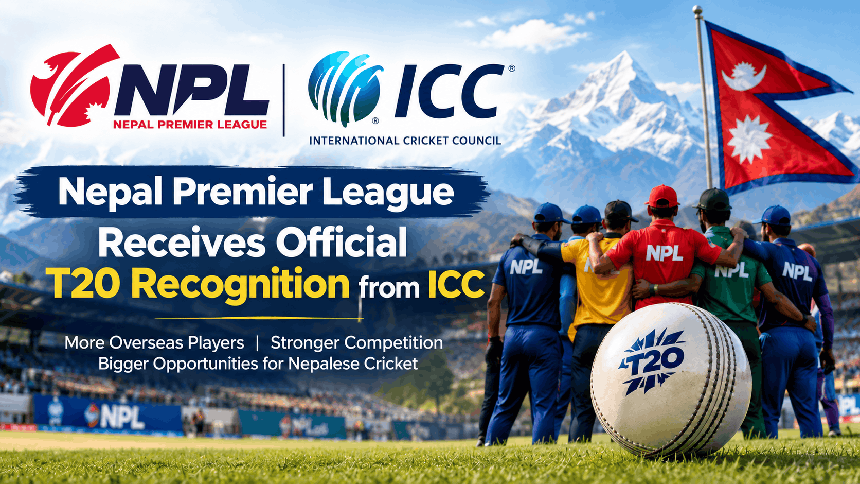 Nepal Premier League Gets Official ICC T20 Recognition