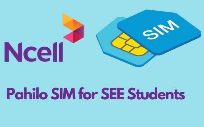 Ncell Introduces Affordable ‘Pahilo SIM’ Package for SEE Students with Data, Calls & More
