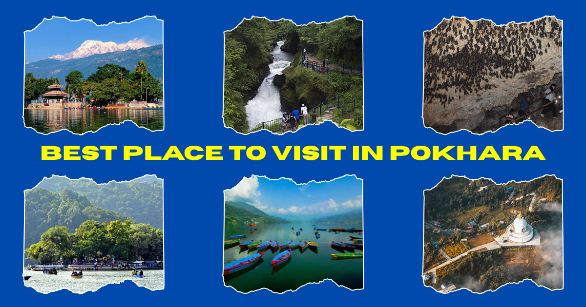 Best Places to Visit in Pokhara 2025: Complete Pokhara Travel Guide